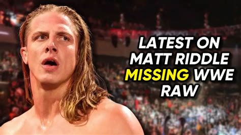 matt riddle leak|Further details on WWE stars absence from RAW following。